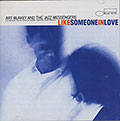 LIKE SOMEONE IN LOVE, Art Blakey , Lee Morgan