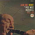 ASK ME NOW !, Pee Wee Russell