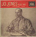JO JONES PLUS TWO, Jo Jones