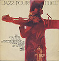 JAZZ POUR DIEU, Bill Coleman , Jef Gilson