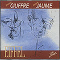 EIFFEL, Jimmy Giuffre , Andr Jaume