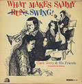 WHAT MAKES SAMMY SWING !, Clark Terry