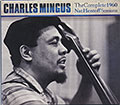 The Complete 1960 NatHentoff Sessions, Charles Mingus