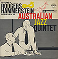 Selections of ROGERS HAMMERSTEIN,  Australian Jazz Quintet , Jack Brokensha