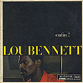 ENFIN !, Lou Bennett