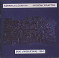 DUO (WESLEYAN) 1994, ABRAHAM ADZINYAH , Anthony Braxton