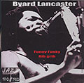 FUNNY FUNKY RIB GRIB, Byard Lancaster