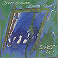 SIGNED BY :, Jerry Bergonzi , Joachim Kuhn