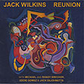 REUNION, Jack Wilkins