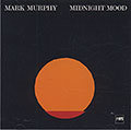 MIDNIGHT MOOD, Mark Murphy