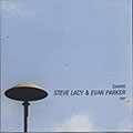 CHIRPS, Steve Lacy , Evan Parker