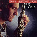 New vista, Dave Liebman