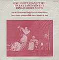 ONE NIGHT STAND WITH, Harry James , Dinah Shore