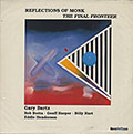 REFLECTIONS OF MONK, Gary Bartz