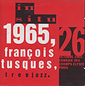 1965, françois Tusques, Free jazz., François Tusques