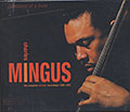 Passions Of a Man - The Complte atlantic recordings 1956-1961, Charles Mingus