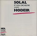 Solal et son orchestre jouent Hodeir, Andr� Hodeir , Martial Solal