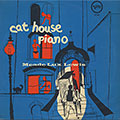 Cat House Piano, Meade Lux Lewis