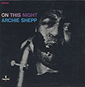 On This Night, Archie Shepp