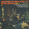 Newport In New York 72 Volume 3, Nat Adderley , Jaki Byard , Tyree Glenn , Chubby Jackson , Illinois Jacquet , Bud Johnson , Elvin Jones , Gerry Mulligan , Joe Newman