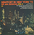Newport In New York 72 Volume 3, Nat Adderley , Jaki Byard , Tyree Glenn , Chubby Jackson , Illinois Jacquet , Bud Johnson , Elvin Jones , Gerry Mulligan , Joe Newman