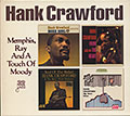 Menphis, Ray And A Touch Of Moody, Hank Crawford