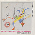 Eight (+3) Tristano Compositions 1989, Anthony Braxton