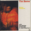 Mutant Variations, Tim Berne