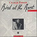Bird at The Roost Vol.1, Charlie Parker