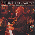I Got Rhythm Live At The Jazz Showcase, Sir Charles Thompson