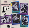 Jive 5, Rob McConnell