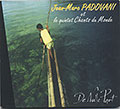 De Nulle Part, Jean-marc Padovani