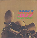 'S Make It, Art Blakey