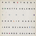 Song X, Ornette Coleman , Pat Metheny