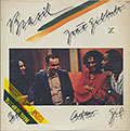 Brasil, Gilberto Gil , Joao Gilberto , Caetano Veloso