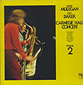 Carnegie Hall Concert Volume 2, Chet Baker , Gerry Mulligan