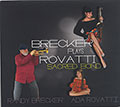 Sacred Bond, Randy Brecker , Ada Rovatti