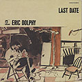 Last Date, Eric Dolphy