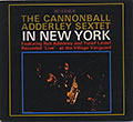 In New York, Cannonball Adderley