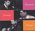 Humair Louiss Ponty Volume1, Daniel Humair , Eddy Louiss , Jean Luc Ponty