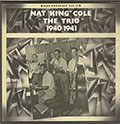 The Trio 1940-1941, Nat King Cole