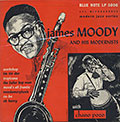 And his Modernists, James Moody