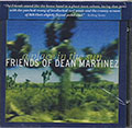 Friends Of Dean Martinez  A Place In The Sun, 