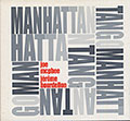Manhattan Tango, Jrme Bourdellon , Joe McPhee