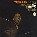 Passin Thru, Chico Hamilton