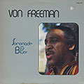 Serenade & Blues, Von Freeman