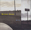 Drift, Michael Blake