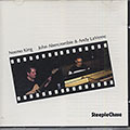 Nosmo King, John Abercrombie , Andy LaVerne