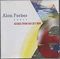 Scenes From an Exit Row, Alan Ferber