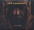 Gl Luminoso, Gilberto Gil